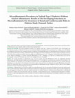 Research paper thumbnail of Albüminürisi Bilinmeyen Türk Tip 2 Diyabetiklerde Mikroalbüminüri Prevelansı; Böbrek ve Kardiyovasküler Risklerin Bilinçlendirilmesi İçin Mikroalbüminüriye İlişkin Türkiye Demand Diyabet Araştırması Sonuçları