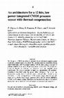 Research paper thumbnail of An architecture for a 12 bits, low power integrated CMOS pressure sensor with thermal compensation