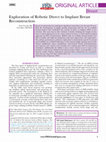 Research paper thumbnail of Exploration of Robotic Direct to Implant Breast Reconstruction