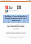 Research paper thumbnail of Political economy of natural resource revenue sharing in Indonesia