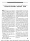 Research paper thumbnail of Neonatal Hemochromatosis and Exchange Transfusion: Treating the Disorder as an Alloimmune Disease