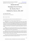 Research paper thumbnail of Book Review: Managing in the Next Society By: Drucker, Peter, F Published By: Elsevier, 2002; 2007