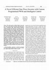 Research paper thumbnail of A Novel Efficient Sine Wave Inverter with Custom Programmed PWM and Intelligent Control