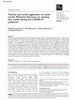 Research paper thumbnail of Toxicity and verbal aggression on social media: Polarized discourse on wearing face masks during the COVID-19 pandemic