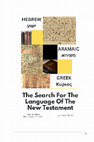 Research paper thumbnail of The Search For The Language Of The New Testament