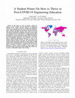 Research paper thumbnail of A Student Primer On How to Thrive in Post-COVID-19 Engineering Education