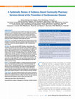 Research paper thumbnail of A Systematic Review of Evidence-Based Community Pharmacy Services Aimed at the Prevention of Cardiovascular Disease