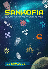 Research paper thumbnail of Sankofia: breves histórias sobre afrofuturismo (afrofuturist tales)