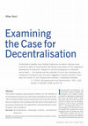 Research paper thumbnail of Examining the Case for Decentralisation