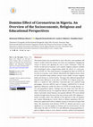 Research paper thumbnail of Domino Effect of Coronavirus in Nigeria. An Overview of the Socioeconomic, Religious and Educational Perspectives