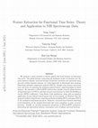 Research paper thumbnail of Feature Extraction for Functional Time Series: Theory and Application to NIR Spectroscopy Data