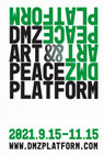 Research paper thumbnail of 2021 DMZ Art & Peace Platform Booklet Publication