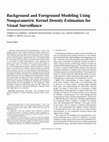 Research paper thumbnail of Background and foreground modeling using nonparametric kernel density estimation for visual surveillance