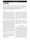 Research paper thumbnail of How Accurate Are We in Sending Patients to Angiography?