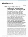 Research paper thumbnail of Anger and disgust shape judgments of social sanctions across cultures, especially in high individual autonomy societies