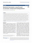 Research paper thumbnail of Bacterial chemotaxis: a way forward to aromatic compounds biodegradation