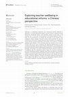 Research paper thumbnail of Exploring teacher wellbeing in educational reforms: a Chinese perspective