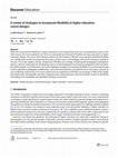 Research paper thumbnail of A review of strategies to incorporate flexibility in higher education course designs