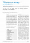 Research paper thumbnail of The end of the BSE saga: do we still need surveillance for human prion diseases?