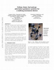 Research paper thumbnail of Follow, listen, feel and go: alternative guidance systems for a walking assistance device