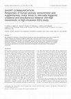 Research paper thumbnail of Responses of human primary sensorimotor and supplementary motor areas to internally triggered unilateral and simultaneous bilateral one‐digit movements. A high‐resolution EEG study