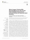 Research paper thumbnail of Motor Imagery Training With Neurofeedback From the Frontal Pole Facilitated Sensorimotor Cortical Activity and Improved Hand Dexterity