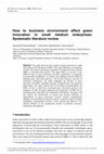 Research paper thumbnail of How to business environment affect green innovation in small medium enterprises: Systematic literature review