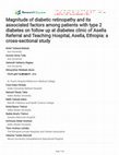 Research paper thumbnail of Magnitude of diabetic retinopathy and its associated factors among patients with type 2 diabetes on follow up at diabetes clinic of Asella Referral and Teaching Hospital, Asella, Ethiopia: a cross-sectional study