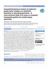 Research paper thumbnail of Immunohistochemical analysis of epidermal growth factor receptor as a predictive biomarker in lung adenocarcinoma – A cross-sectional study of 33 cases on computed tomography-guided core needle biopsy specimens