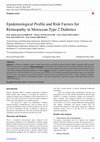 Research paper thumbnail of Epidemiological Profile and Risk Factors for Retinopathy in Moroccan Type 2 Diabetics