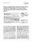 Research paper thumbnail of Motivational climate and goal orientations as predictors of perceptions of improvement, satisfaction and coach ratings among tennis players