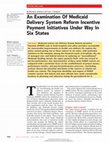 Research paper thumbnail of An Examination Of Medicaid Delivery System Reform Incentive Payment Initiatives Under Way In Six States