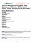 Research paper thumbnail of Optimizing application of the Species Threat Abatement and Restoration (STAR) metric in meeting national biodiversity conservation targets