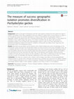 Research paper thumbnail of The measure of success: geographic isolation promotes diversification in Pachydactylus geckos