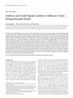 Research paper thumbnail of Auditory and Tactile Signals Combine to Influence Vision during Binocular Rivalry