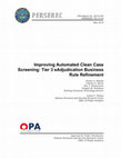 Research paper thumbnail of Improving Automated Clean Case Screening: Tier 3 eAdjudication Business Rule Refinement