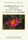 Research paper thumbnail of Etnobotánica en las sierras de Segura y Alcaraz: las plantas y el hombre