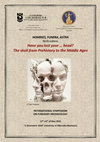 Research paper thumbnail of HFA 9 (2025): Have you lost your … head? The skull from Prehistory to the Middle Ages