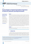 Research paper thumbnail of Survey Analysis on Engineering Students’ Experience of Future-fit Classroom Learning Environment