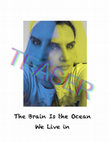 Research paper thumbnail of Teaser: The Brain Is the Ocean We Live in