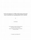 Research paper thumbnail of On the Development of a 2MHz Radial Imaging Ultrasound Array for Potential Use in Guiding Pedicle Screw Insertion