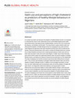 Research paper thumbnail of Statin-use and perceptions of high cholesterol as predictors of healthy lifestyle behaviours in Nigerians