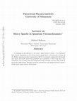 Research paper thumbnail of Lectures on Heavy Quarks in Quantum Chromodynamics