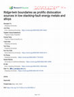 Research paper thumbnail of Ridge-twin boundaries as prolific dislocation sources in low stacking-fault energy metals and alloys