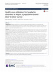 Research paper thumbnail of Health-care utilization for headache disorders in Nepal: a population-based door-to-door survey