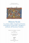 Research paper thumbnail of Historia Sicula. La cronaca della conquista normanna di Roberto il Guiscardo e Ruggero I attribuita all’Anonimo Vaticano