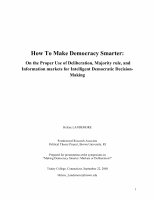 Research paper thumbnail of How To Make Democracy Smarter: On the Proper Use of Deliberation, Majority Rule, and Information-Markets