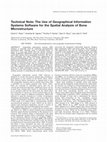 Research paper thumbnail of The Use of Geographic Information Systems Software for the Spatial Analysis of Bone Microstructure