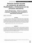 Research paper thumbnail of Relación familia escuela en contextos de pobreza. Posibilidades y limitaciones en los procesos educativos