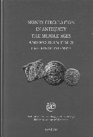 Research paper thumbnail of co-editor: Money circulation in Antiquity, the Middle Ages and modern times. Time, range, intensity. International Symposium on the 50th Anniversary of Wiadomości Numizmatyczne. Warsaw, 13-14 October 2006, Warszawa-Kraków 2007